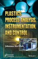 Plastics Process Analysis, Instrumentation, and Control - Группа авторов 