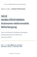 NEUE MOBILITÄTSFORMEN:  Autonome elektromobile Beherbergung - Marco Olomi Aus der Reihe: ‚NEW MOBILITY MODE: Autonomous mobile Hospitality‘