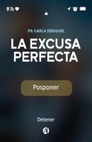 La excusa perfecta - Carla Zeniquel 