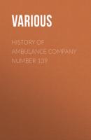 History of Ambulance Company Number 139 - Various 