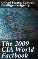 The 2009 CIA World Factbook - United States. Central Intelligence Agency 