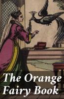 The Orange Fairy Book - Various 