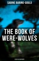 The Book of Were-Wolves (Study on Lycanthropy) - Baring-Gould Sabine 