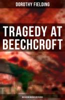 Tragedy at Beechcroft (Musaicum Murder Mysteries) - Dorothy Fielding 
