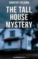 The Tall House Mystery (Musaicum Murder Mysteries) - Dorothy Fielding 