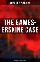 The Eames-Erskine Case (Musaicum Vintage Mysteries) - Dorothy Fielding 