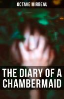 The Diary of a Chambermaid - Octave  Mirbeau 