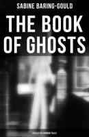 The Book of Ghosts (Collected Horror Tales) - Baring-Gould Sabine 