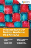 Praxishandbuch SAP Business Warehouse mit BW/4HANA - Jürgen Noe 
