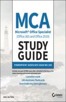 MCA Microsoft Office Specialist (Office 365 and Office 2019) Study Guide - Eric Butow 