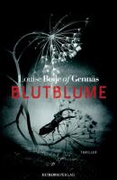 Blutblume - Louise Boije af Gennäs Widerstandstrilogie