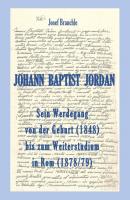 Johann Baptist Jordan - Josef Brauchle 