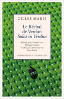 Le Récital de Verdun / Solist in Verdun - Gilles Marie Lindemanns Bibliothek