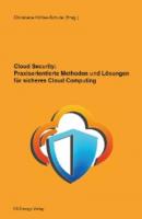 Cloud Security: Praxisorientierte Methoden und Lösungen für sicheres Cloud Computing - Группа авторов 