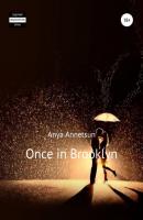 Once in Brooklyn - Anya Annetsun 