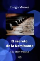 El Secreto De La Dominante - Diego Minoia 