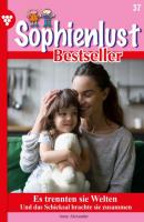 Sophienlust Bestseller 37 – Familienroman - Anne Alexander Sophienlust Bestseller