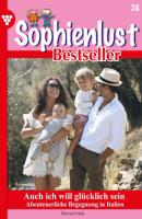 Sophienlust Bestseller 38 – Familienroman - Marisa Frank Sophienlust Bestseller