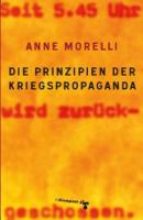 Die Prinzipien der Kriegspropaganda - Anne Morelli 