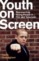 Youth on Screen - David  Buckingham 