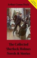 The Collected Sherlock Holmes Novels & Stories - Arthur Conan Doyle 