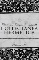 Collectanea Hermetica (Volumes 1-10) - William Wynn Westcott 