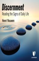 Discernment - Reading the Signs of Daily Life (Unabridged) - Henri Nouwen 