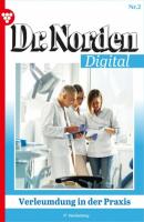 Dr. Norden Digital 2 – Arztroman - Patricia Vandenberg Dr. Norden Digital