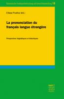 La prononciation du français langue étrangère - Группа авторов Romanistische Fremdsprachenforschung und Unterrichtsentwicklung